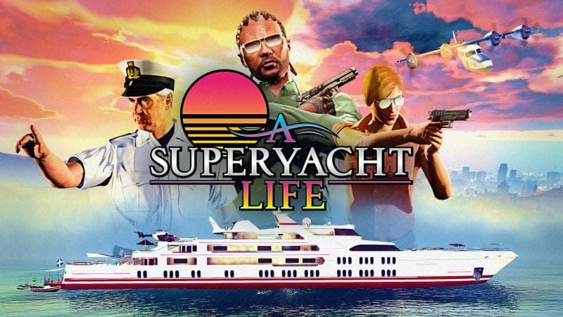 Brave the High Seas in A Superyacht Life Missions for 2X GTA$ and XP - Rockstar Games