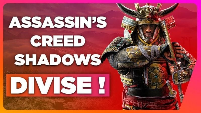 Assassin's Creed Shadows : déjà des critiques... 🔥 NEWS du 17/05/2024