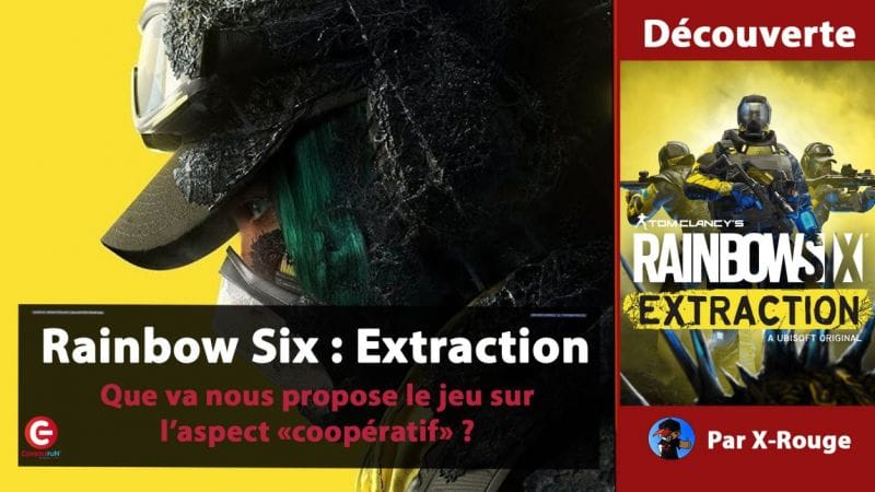 [GAMEPLAY / DECOUVERTE] Rainbow Six : Extraction avec X-Rouge, StealthAssassin et Titiboy