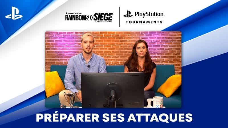 Tournois PlayStation | Competition Center - Rainbow Six Siege Tuto #2 - Préparer ses attaques