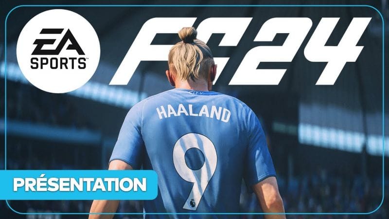 EA Sports FC 24 : Tout savoir sur le successeur de FIFA (date, nouveautés, avis...) en vidéo