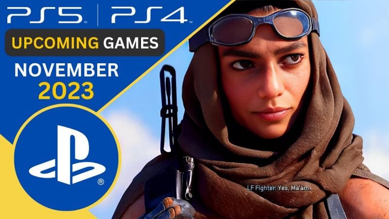 Upcoming PS5 and PS4 Games | NOVEMBER 2023