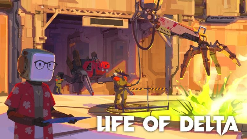 Life of Delta - Disponible dès aujourd'hui sur PlayStation 5 et Xbox Series X|S ! - GEEKNPLAY Home, Mac, News, Nintendo Switch, PC, PlayStation 5, Xbox Series X|S