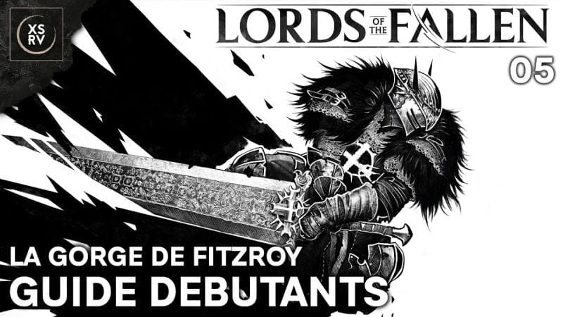 Guide Lords of the Fallen : Gorge de Fitzroy - Boss Percival - 05
