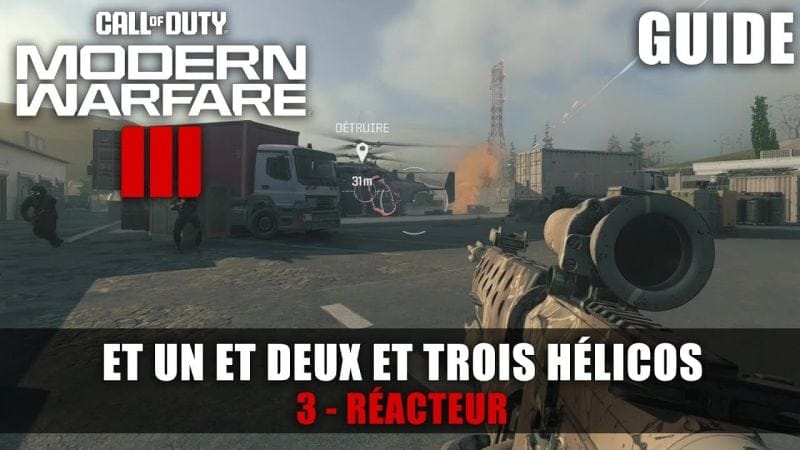 Call of Duty Modern Warfare 3 (2023) : Et un et deux et trois hélicos - Guide Trophée 🏆 Réacteur