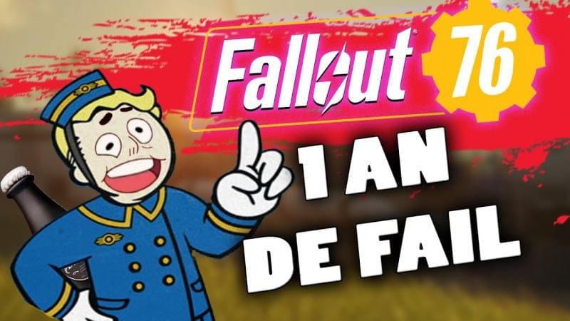 Fallout 76 - 1 AN DE FAIL