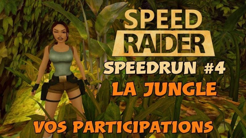 Speed Raider #4 : La Jungle : Vos Participations
