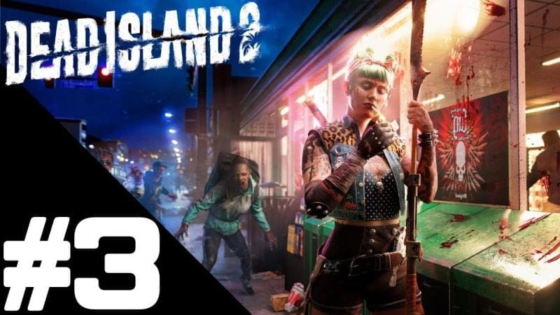 DEAD ISLAND 2 Walkthrough Gameplay Part 3 – PS5 No Commentary