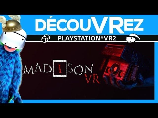 DécouVRez : MADiSON VR sur PS VR2 | Une réussite totale et terrifiante | VR Singe