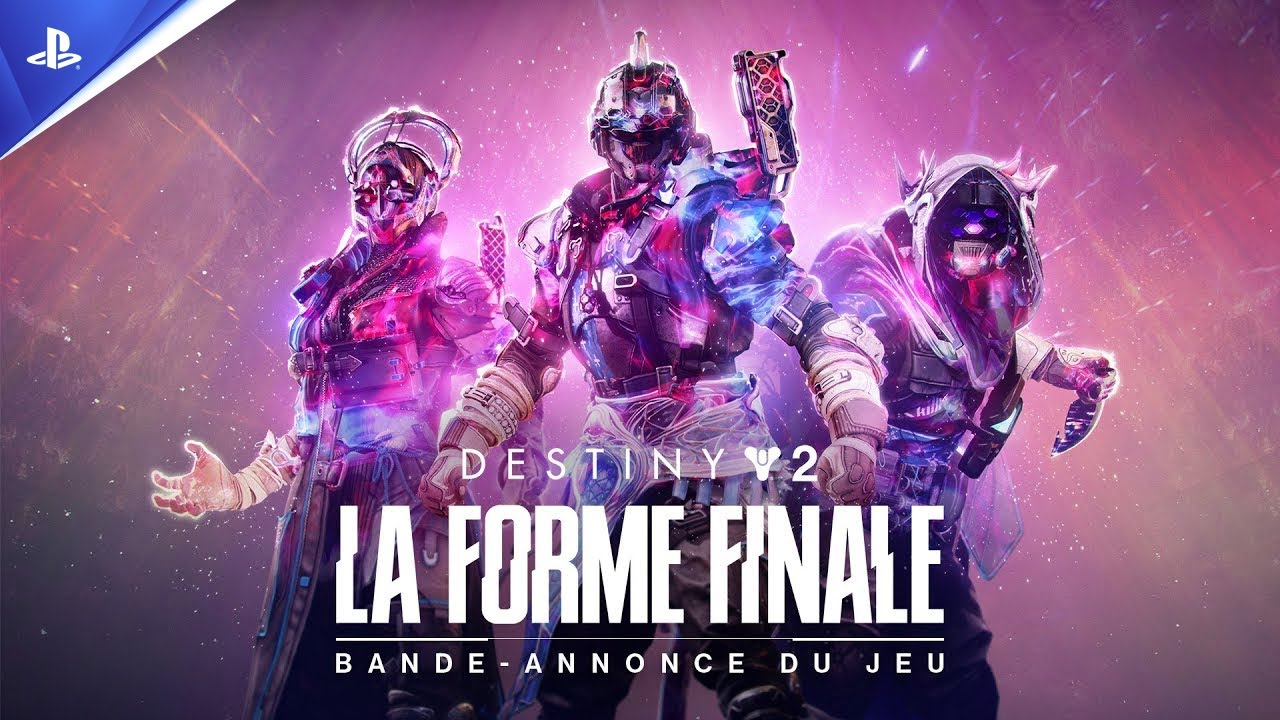La Forme Destiny 2 : La Forme Finale - Trailer de gameplay - VF | PS5, PS4