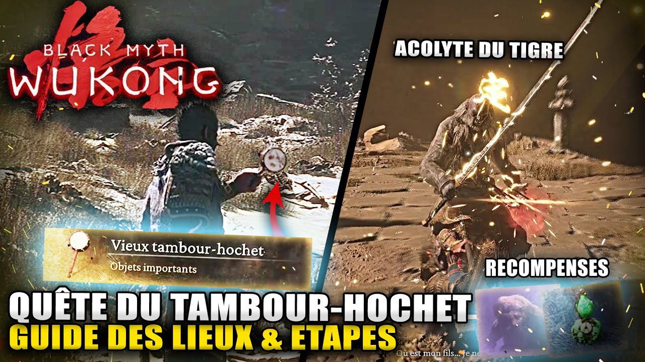 Black Myth Wukong Quête SECRETE du TambourHochet Guide & Emplacements (Acolyte du Tigre)