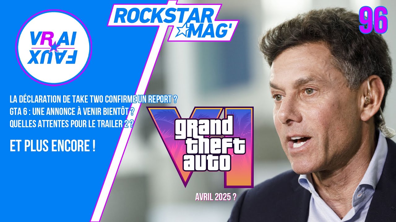 VRAI OU FAUX ? UNE ANNONCE POUR GTA 6 EN AVRIL ? LA DECLARATION DE TAKE ...