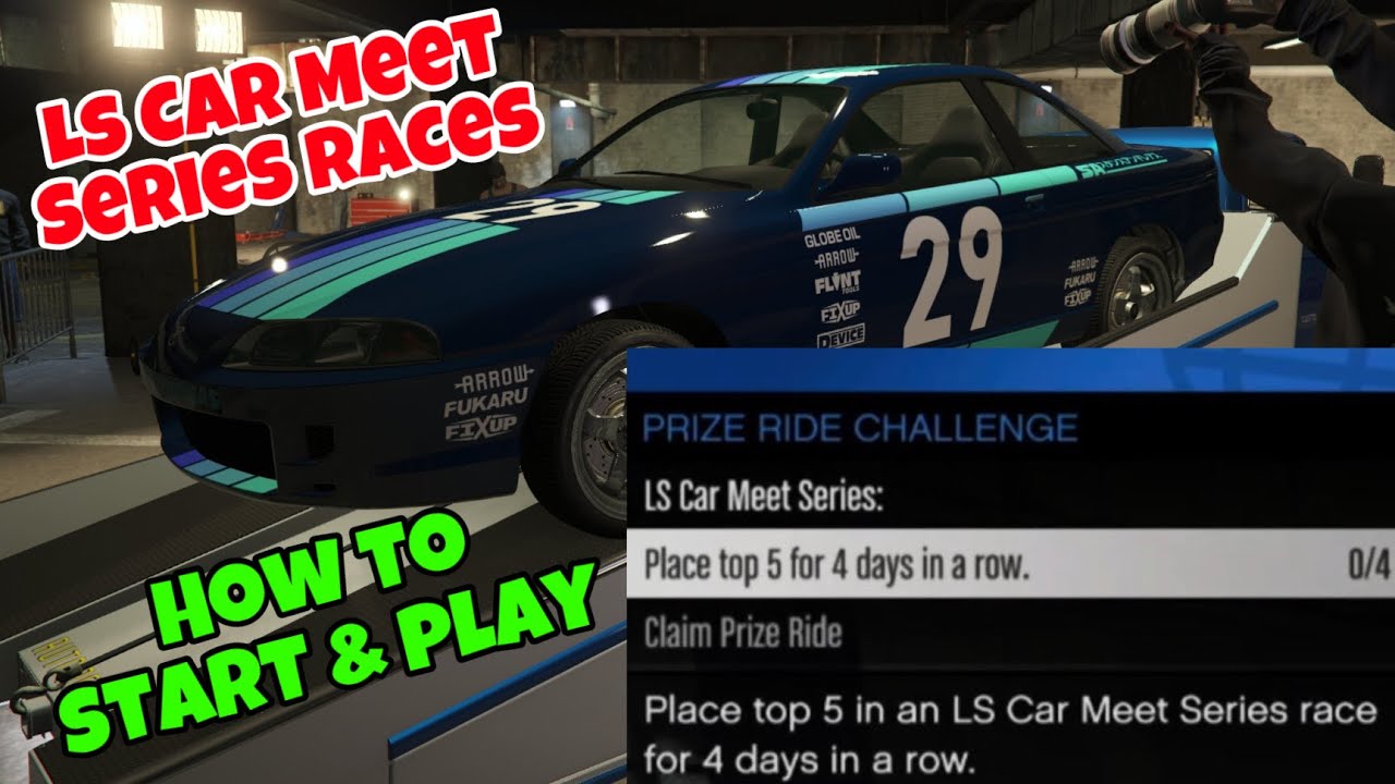 Ls Racing Game How To Start And Play Ls Car Meet Series Races To Win Prize Ride ...