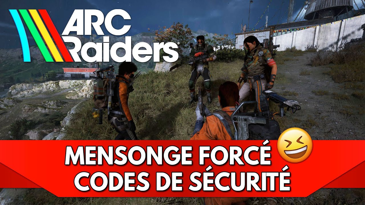 Arc Raiders FR : Codes de Sécurité - ce coéquipier qui détestait mentir ...