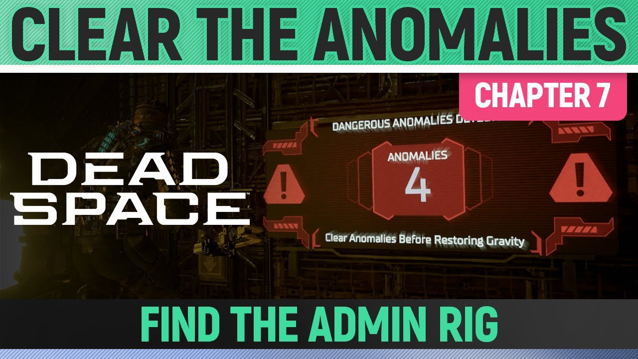 Dead Space Remake - How to Clear Anomalies Before Restoring Gravity ...