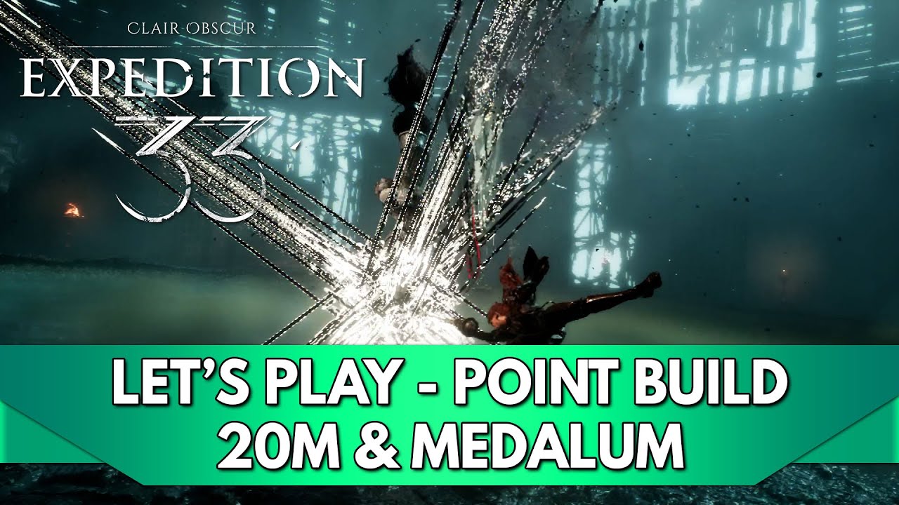 Expedition 33 FR : Point Build - 20 Millions & Medalum (+ de détails en ...