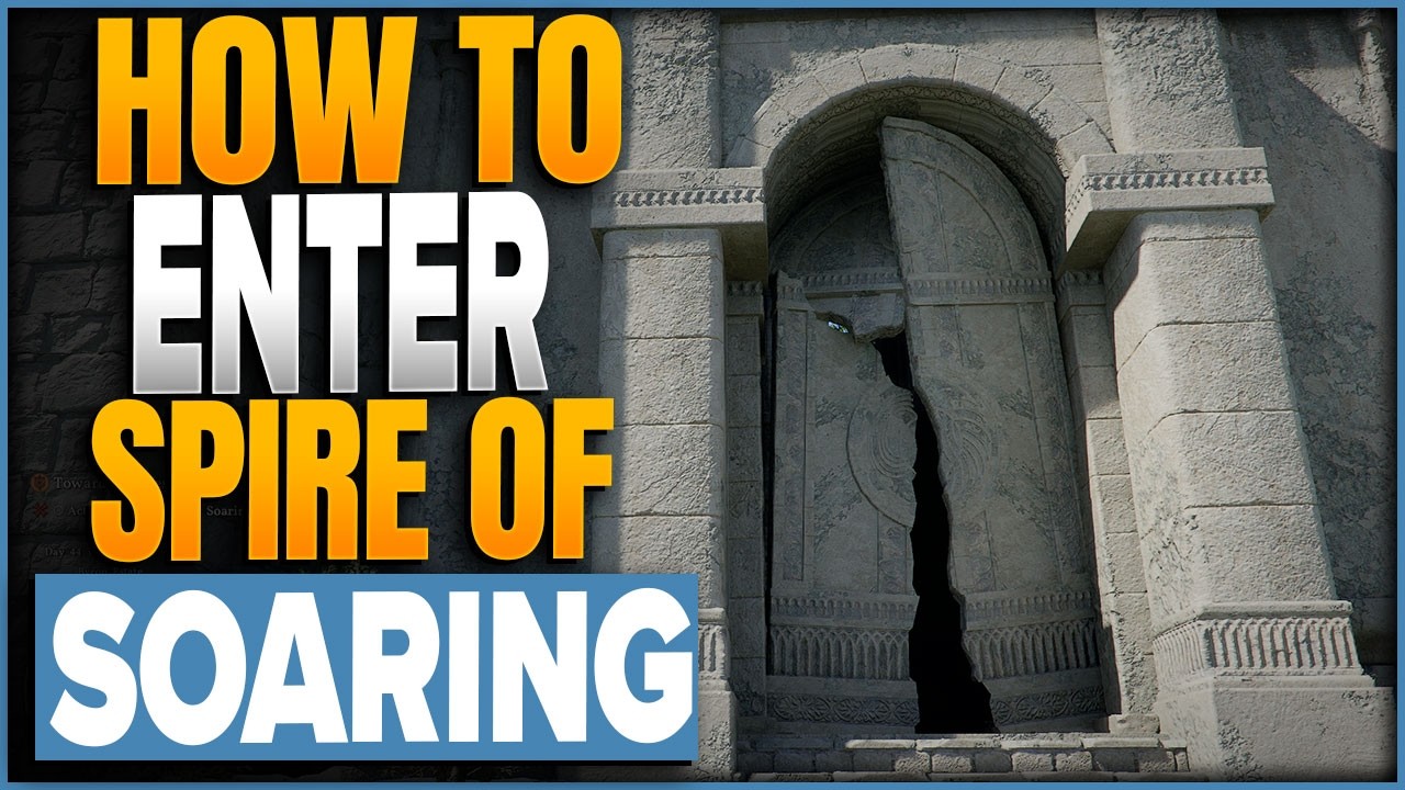How To Enter The Spire Of Soaring In Crimson Desert