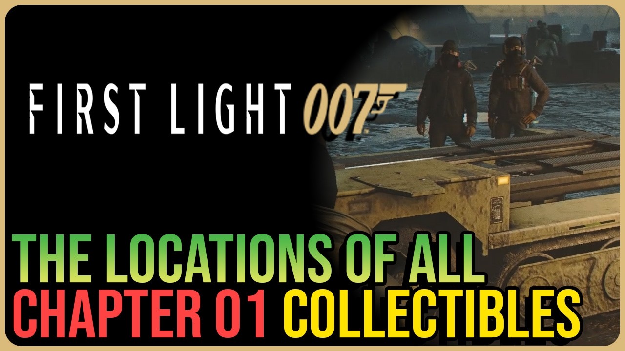 007 First Light – All Chapter 1 Collectibles