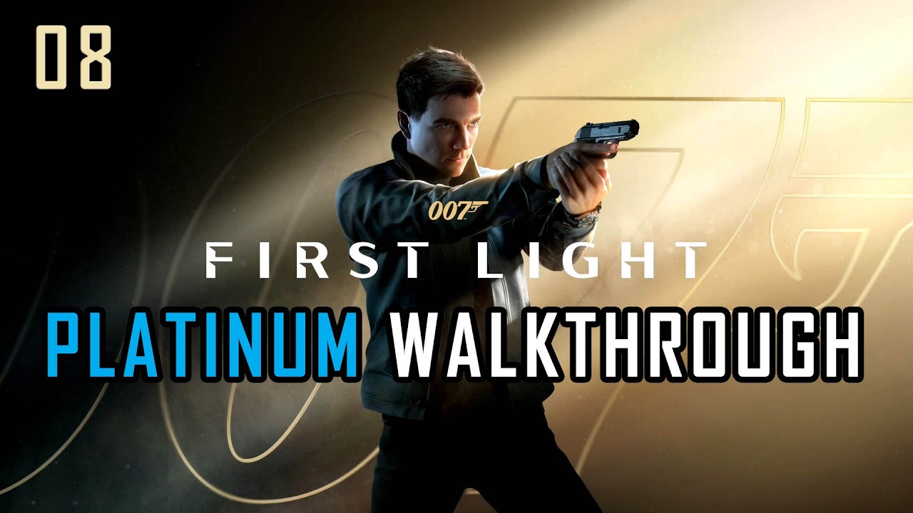 007 FIRST LIGHT - Platinum Walkthrough 8/14 - 100% Trophy Guide