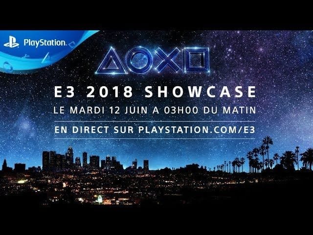 #PlayStationE3 2018 | Showcase le 12 juin à 3h00 du matin