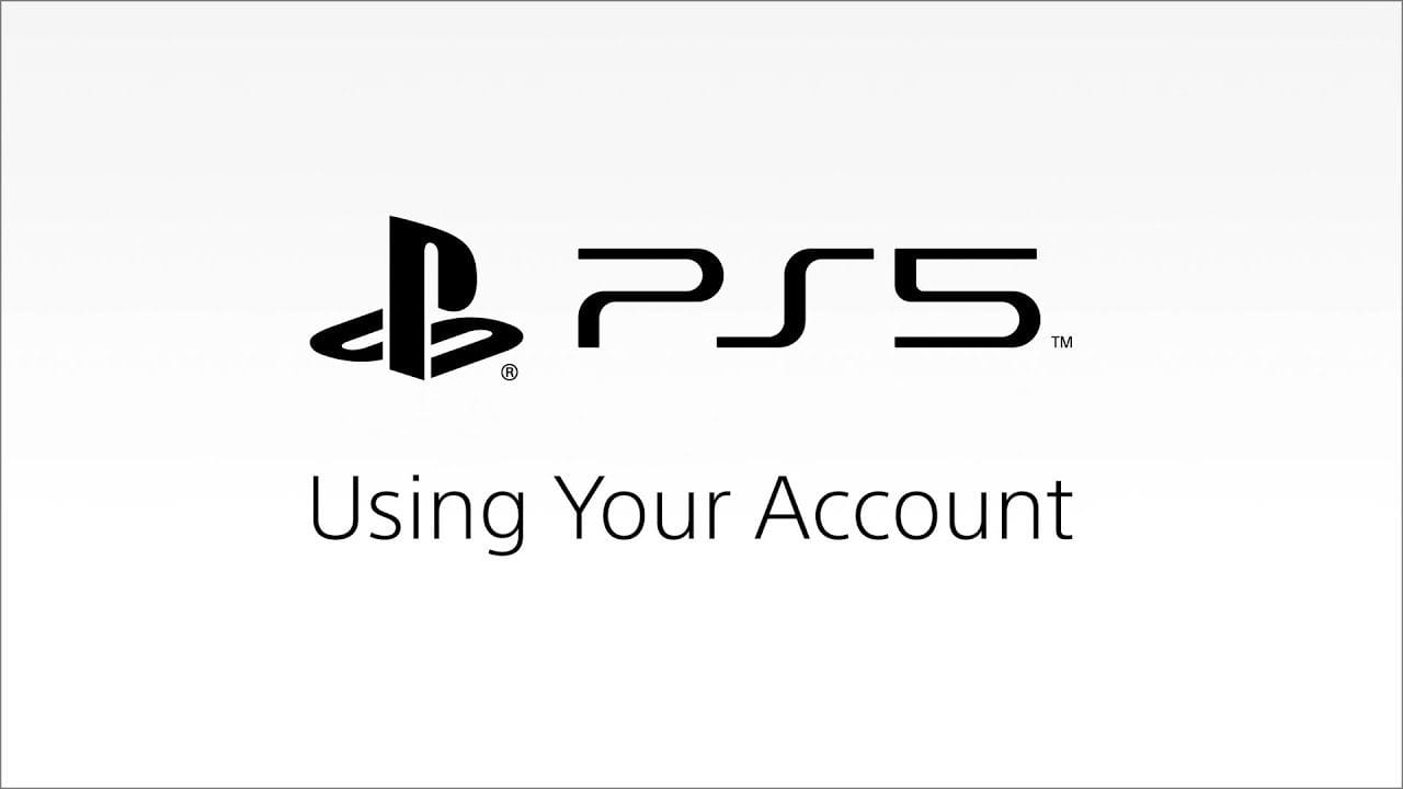 PS5 - Using Your Account