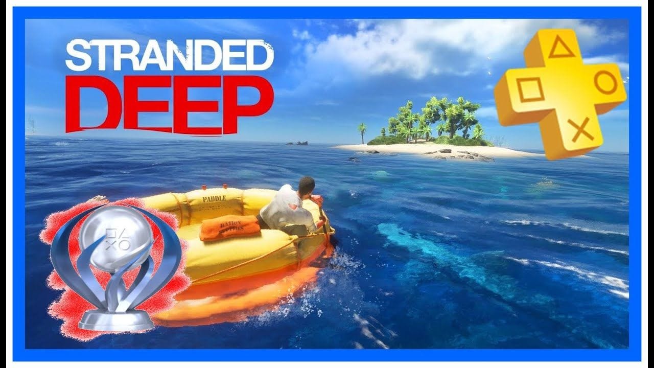 Stranded Deep ( Ps+ mai 2021 ) ➤ Trophée platine facile, intéressant, décevant ?