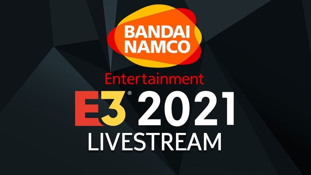 Bandai Namco E3 2021 Live