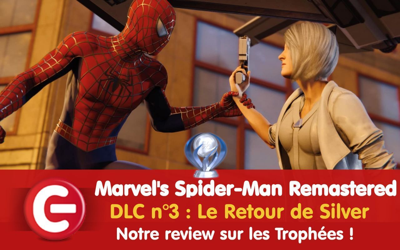 Marvel’s Spider-Man « Le Retour de Silver » : Notre review sur les trophées !