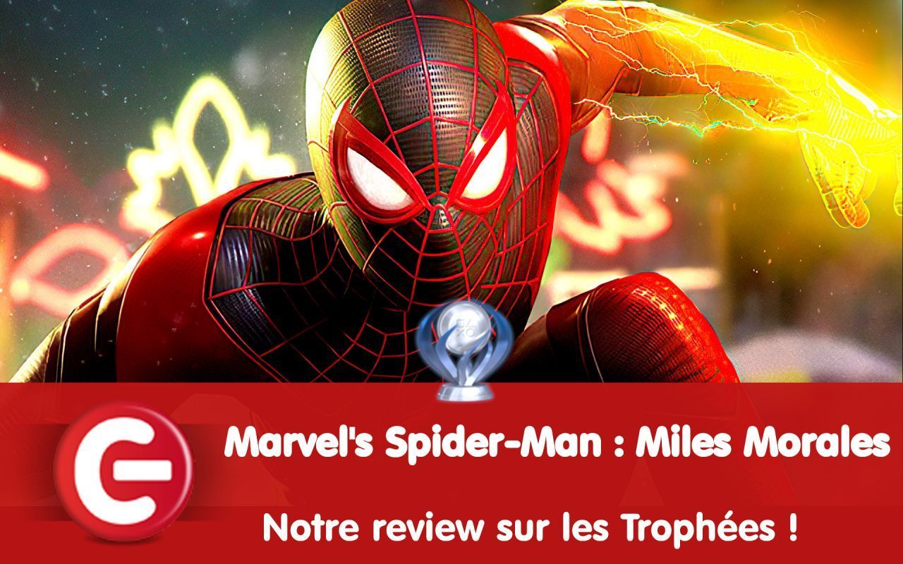 Marvel’s Spider-Man Miles Morales : Notre review sur les trophées !