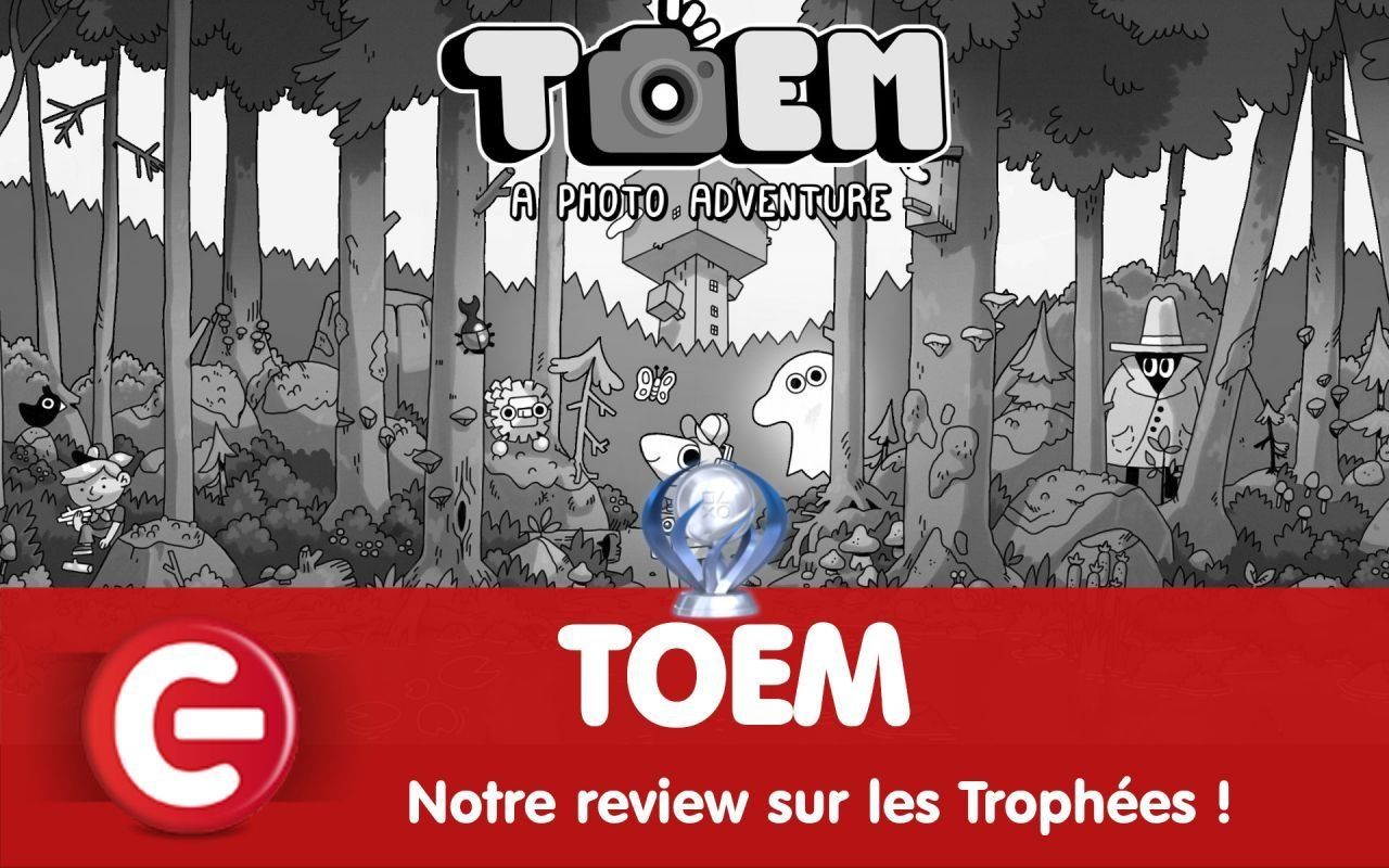 TOEM : Notre review sur les trophées !