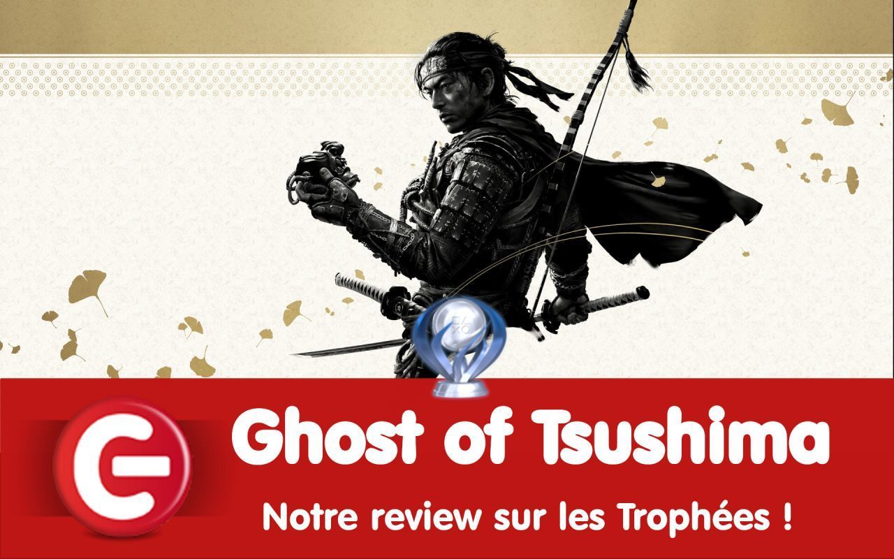 Ghost of Tsushima : Notre review sur les trophées !