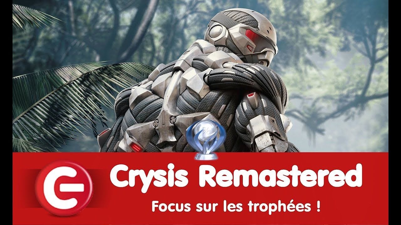 [TROPHEES] Crysis Remastered sur PS5 - Focus pour obtenir les trophées !