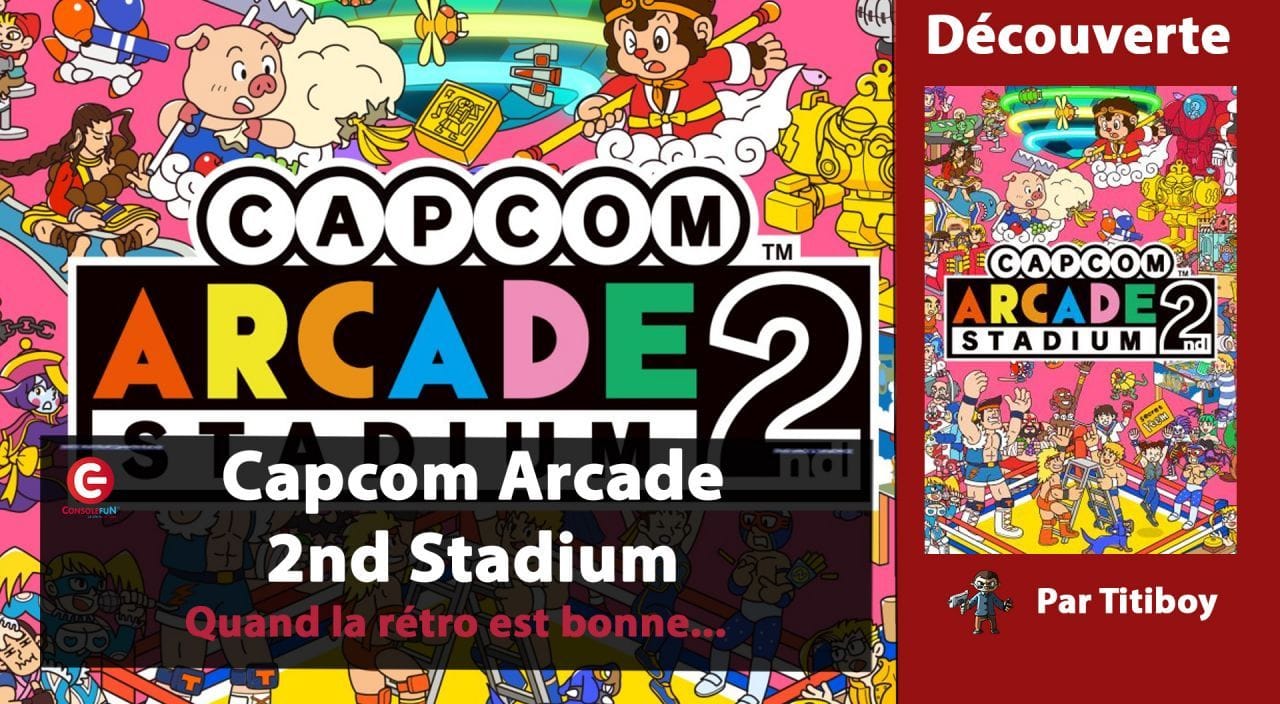 [VIDEO TEST] Capcom Arcade 2nd Stadium sur PS5, XBOX et Switch