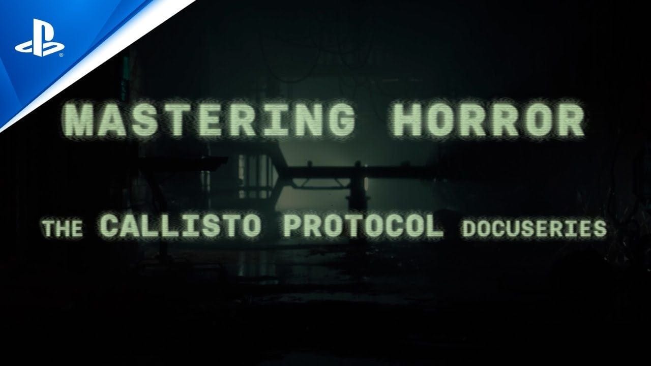 The Callisto Protocol - Mastering Horror Docuseries: Episode 3 | PS5 Games
