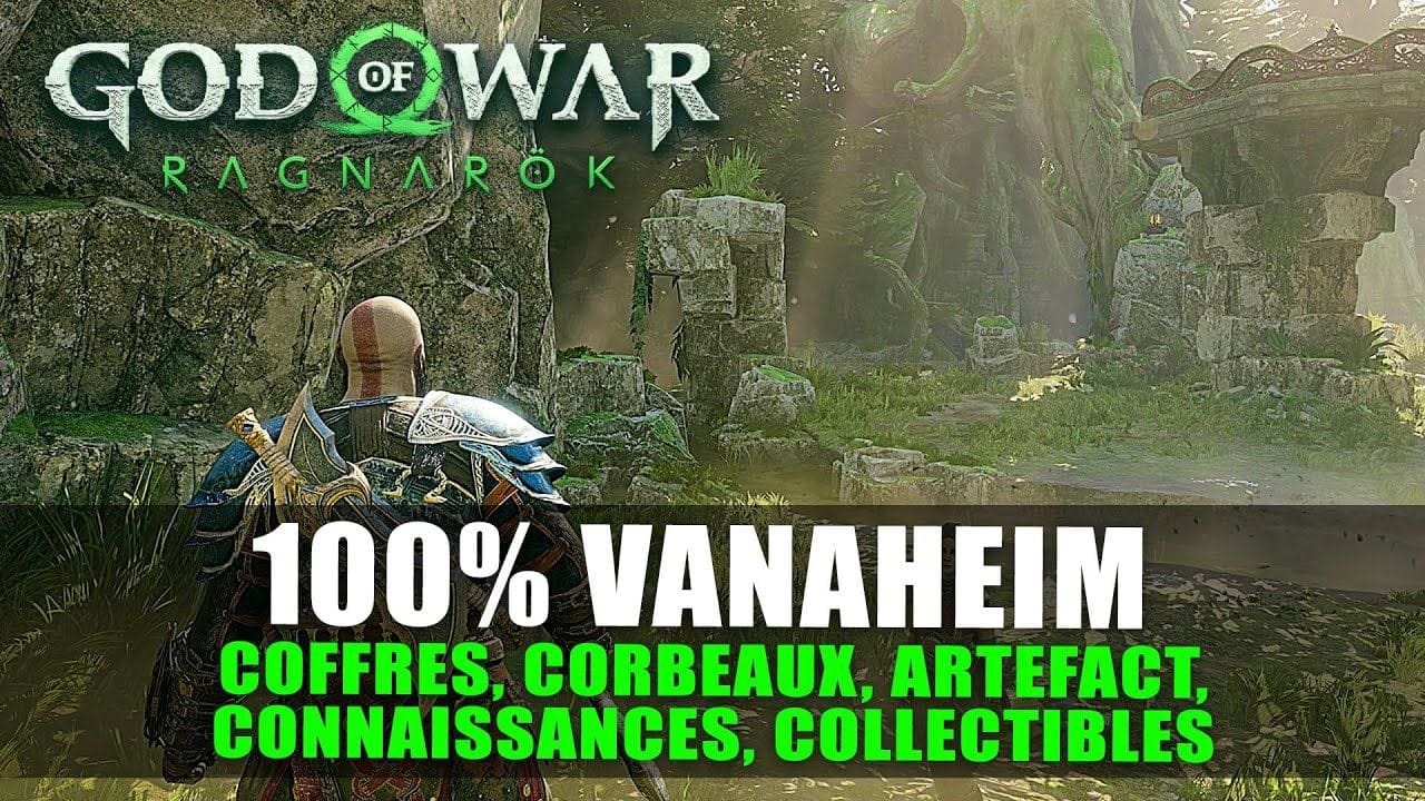 God Of War Ragnarök : 100% VANAHEIM - Coffres, Corbeaux, Artefact, ... (Guide Collectibles)