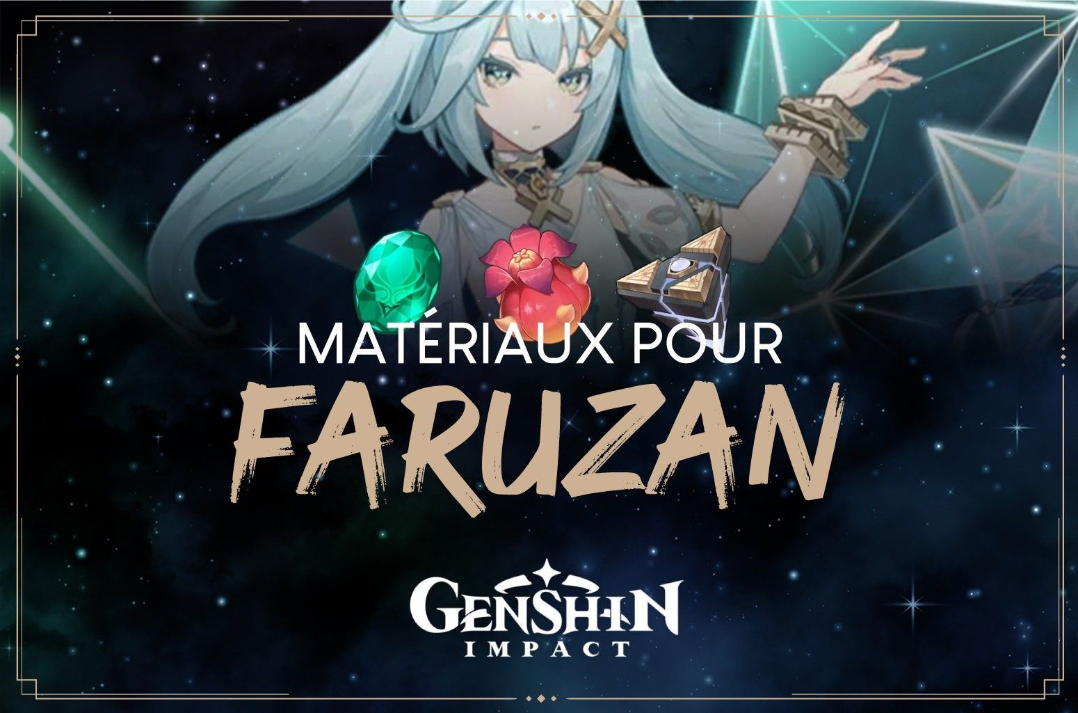 Quels matériaux farmer pour Faruzan ? - Genshin Impact - Next Stage
