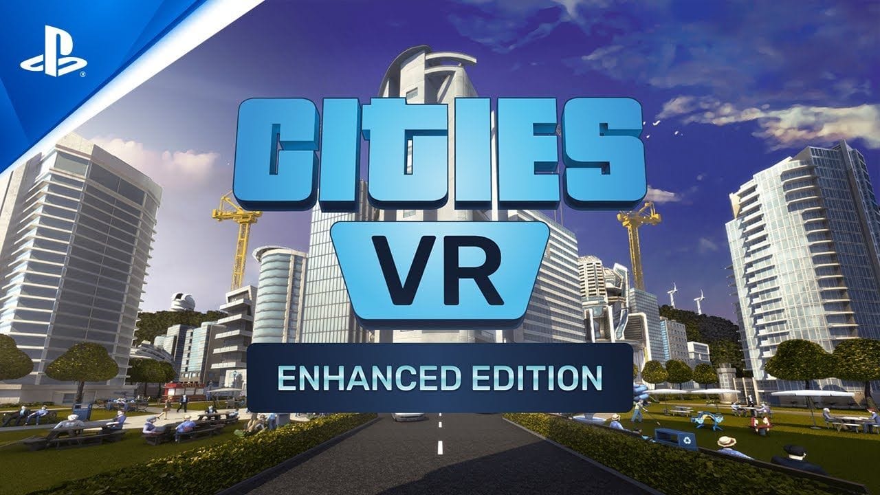 Cities: VR - Enhanced Edition