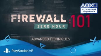 Firewall Zero Hour - Les techniques avancées | Disponible | Exclu PlayStation VR