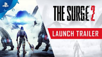 The Surge 2 - Launch Trailer | PS4