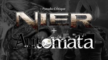 Pseudo-Critique : NieR + Automata