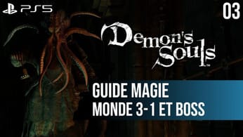 #03 Guide Demon's Souls PS5 : 3-1 La Prison de l'Espoir et boss