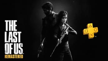 The Last of Us Remastered gratuit avec la PlayStation Plus Collection : retrouvez notre soluce complète et tous nos guides