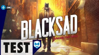 Test / Review du jeu Blacksad: Under the Skin - PS4, Xbox One, Switch, PC