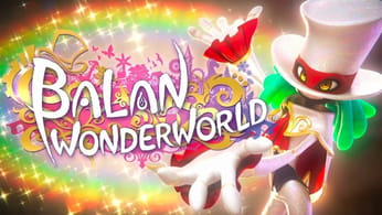Test Balan Wonderworld – Un action-platformer raté à l’univers enchanteur