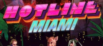 Hotline Miami Collection s'offre une version physique sur PS4 et Switch