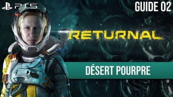 Guide Returnal - 02 - Désert Pourpre et Boss Ixion