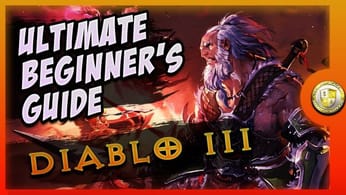[Diablo 3] Ultimate Beginner's / Basics Guide (New 2021)