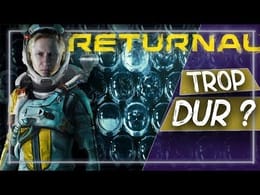 RETURNAL : Trop DUR ? Mon TEST + AVIS sur la difficulté