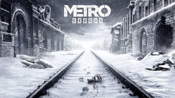 Metro Exodus disponible sur PS5 et Xbox Series : retrouvez notre soluce complète et tous nos guides