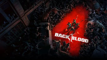 Accès Gratuit à la bêta du jeu Back 4 Blood sur Consoles